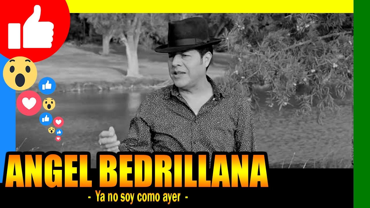 🔴 ANGEL BEDRILLANA - YA NO SOY COMO AYER (Huayno)