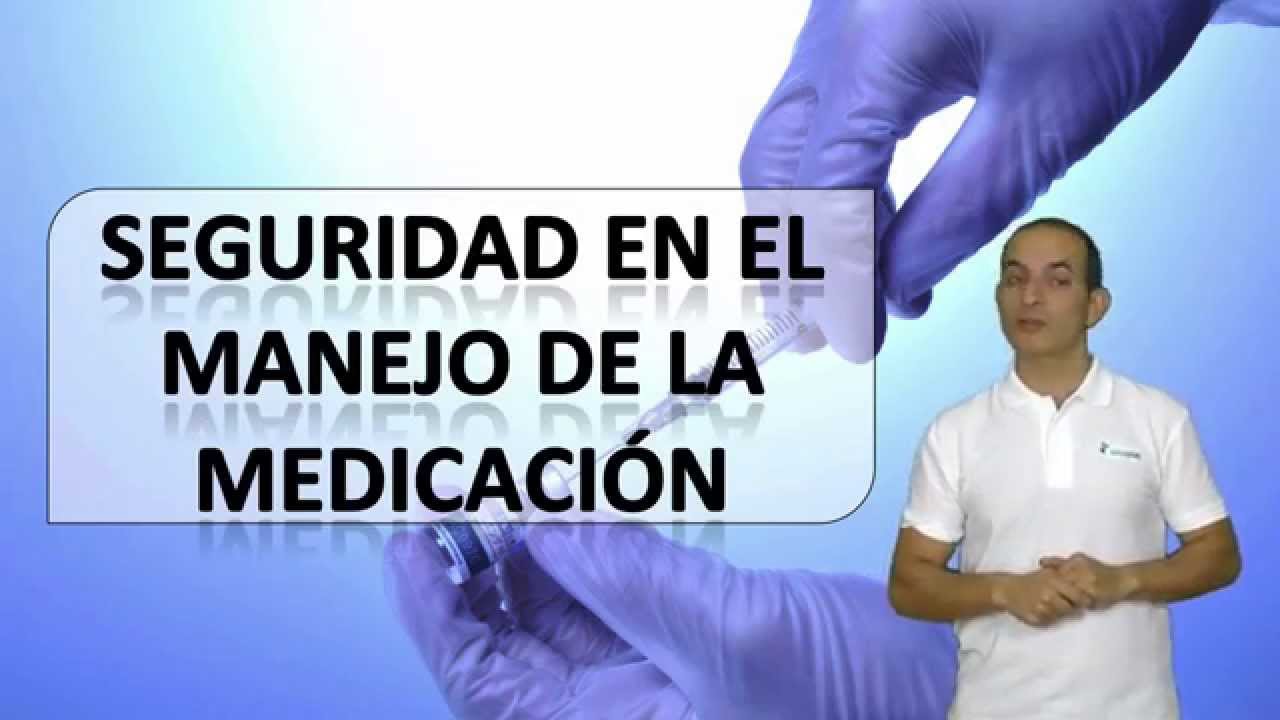 SEGURIDAD EN EL MANEJO DE LA MEDICACIÓN