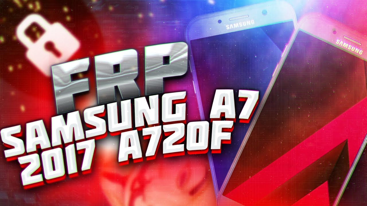 FRP! Samsung a7 2017 A720F Сброс аккаунта гугл. Без ПК! Загрузчик 9