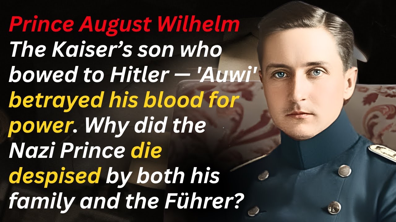 How August Wilhelm Became the Most Disgraced Prince of Imperial Germany