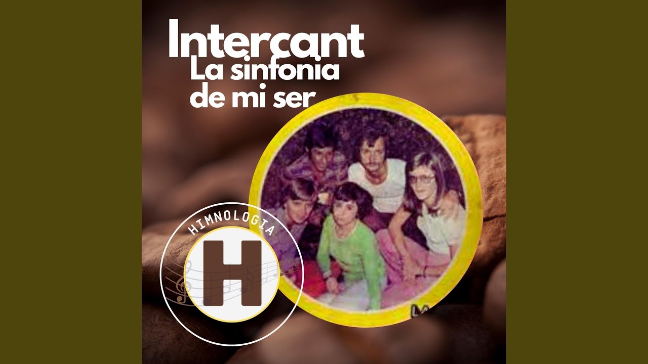 La Sinfonia de Mi Ser (feat. Intercant)