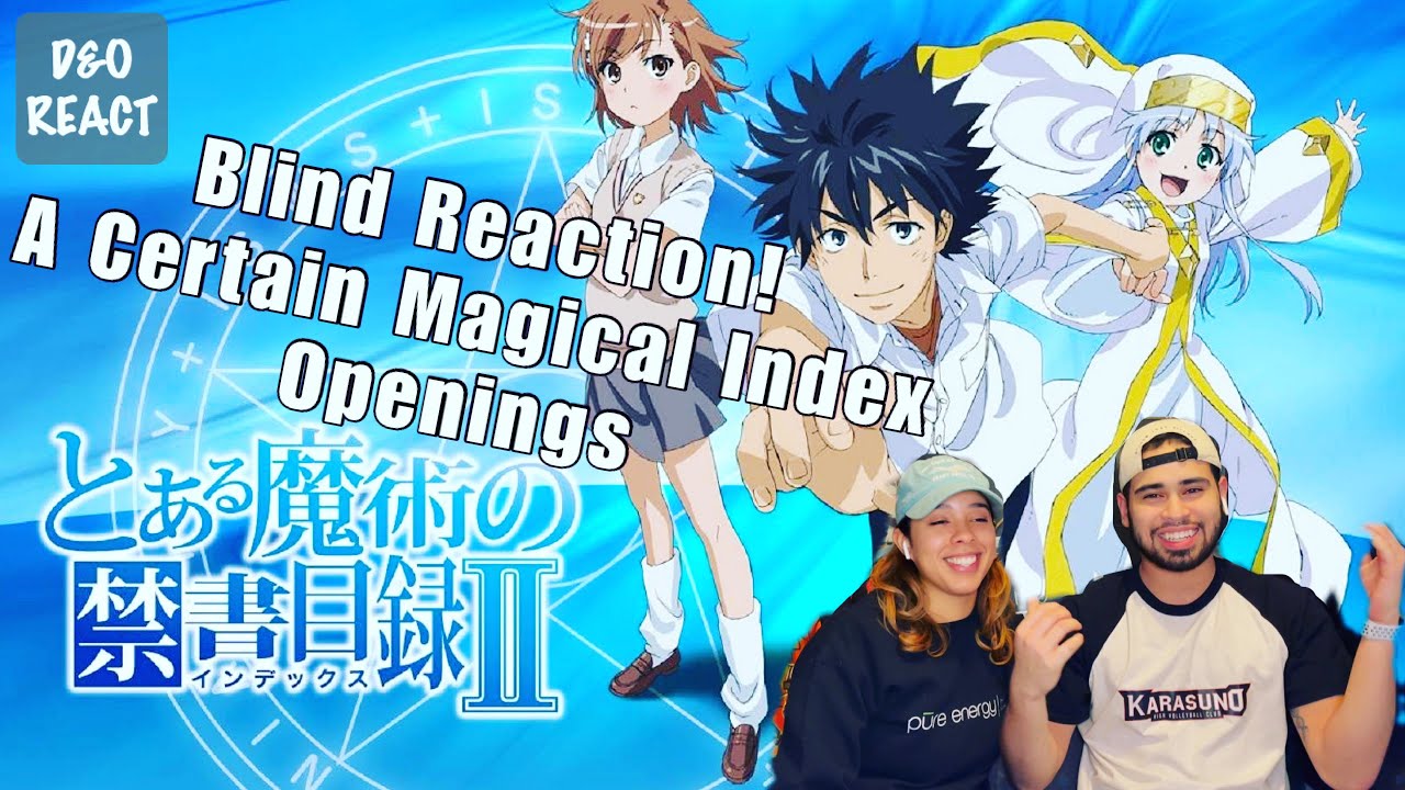 Blind Reaction! Toaru Majutsu No Index/ A Certain Magical Index Openings Reaction!!