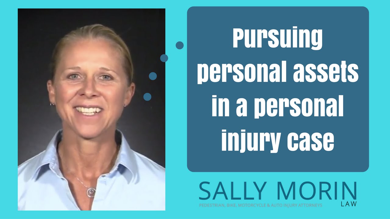 Pursuing Personal Assets in a Personal Injury Case