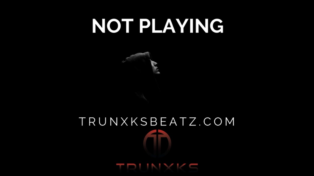 Not Playing (NF | Hopsin | Joyner Lucas Type Beat) Prod. by Trunxks
