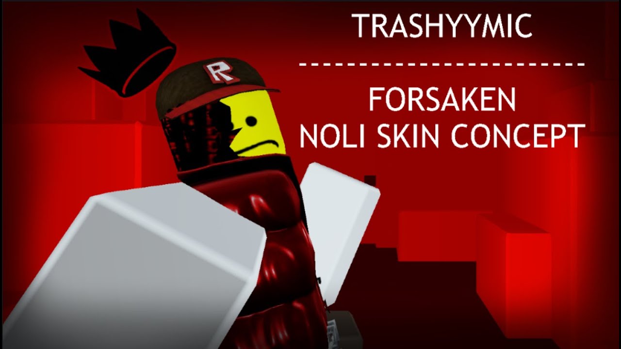 Forsaken - Trashyymic (концепт скина Noli)