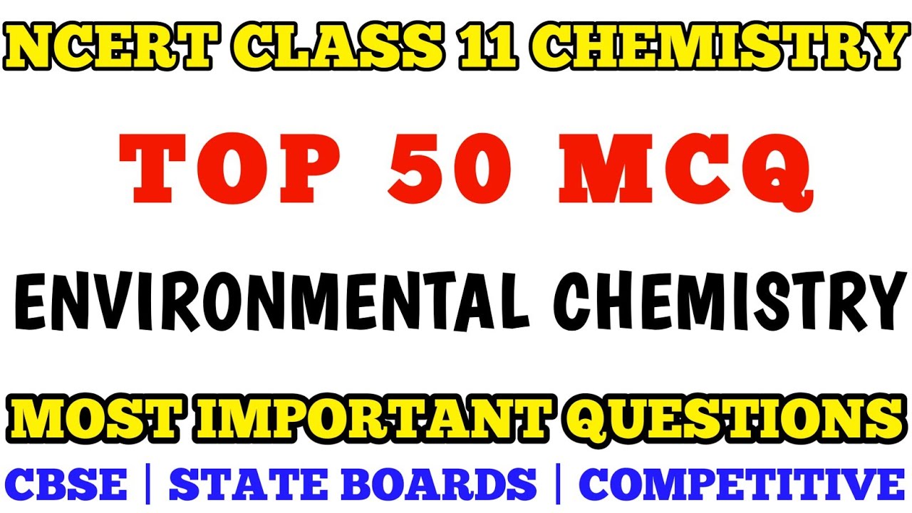 Best MCQ Class 11 Environmental Chemistry | पर्यावरण रसायन विज्ञान | NCERT Based