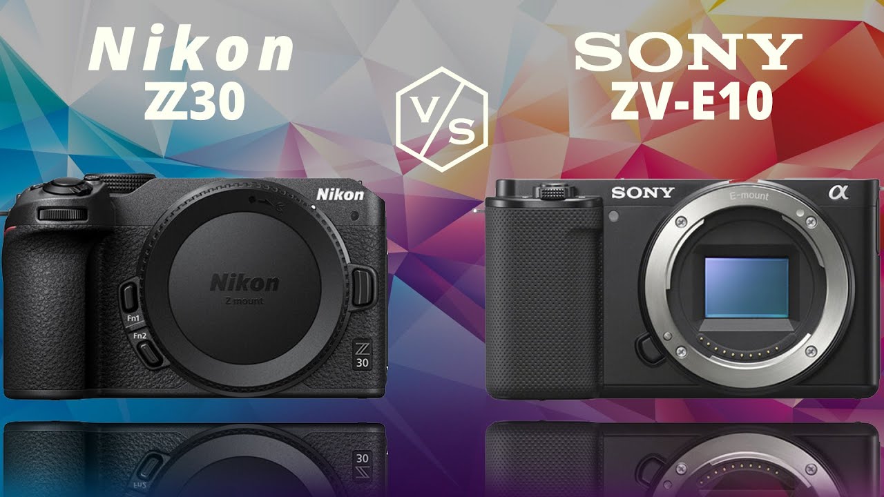 Nikon Z30 vs SONY ZV-E10