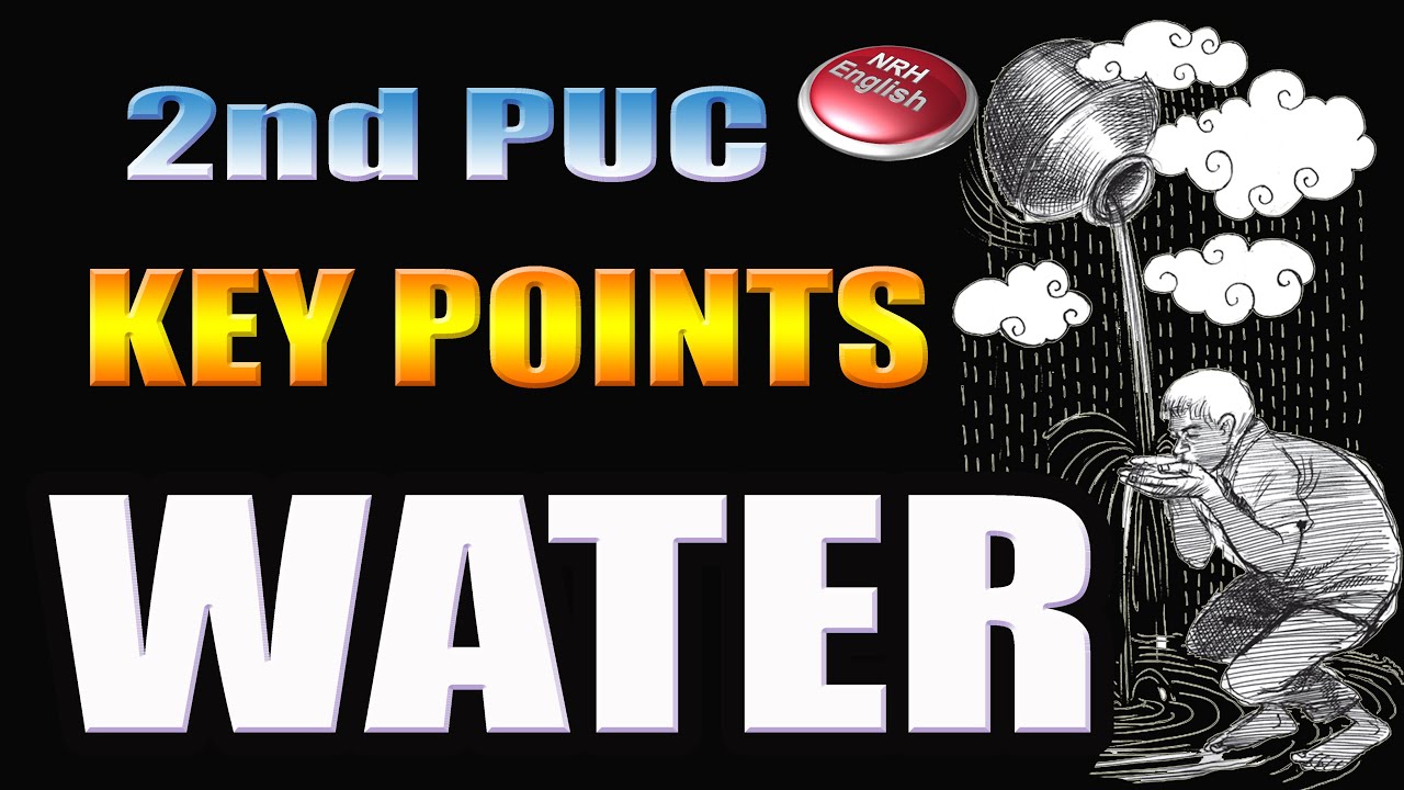 WATER # KEY POINTS # 2nd PUC ENGLISH