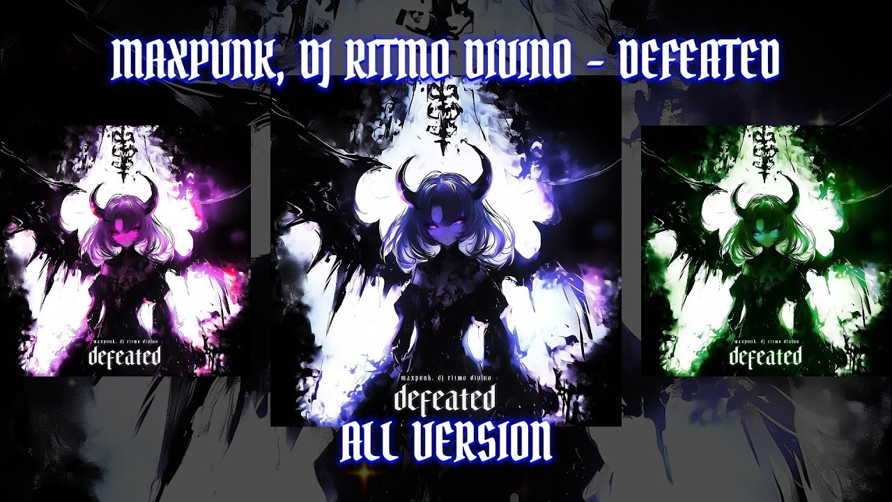 MAXPVNK, DJ RITMO DIVINO - DEFEATED | ALL VERSION | BRAZIL PHONK | SLOWED, SUPER SLOWED, SPEED UP