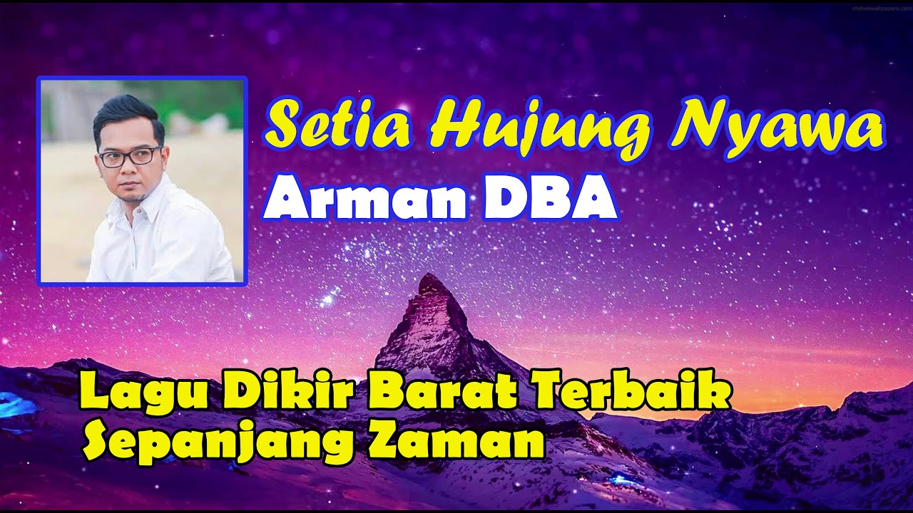 ARMAN DBA - SETIA HUJUNG NYAWA VIDEO LIRIK  LAGU DIKIR BARAT ASLI