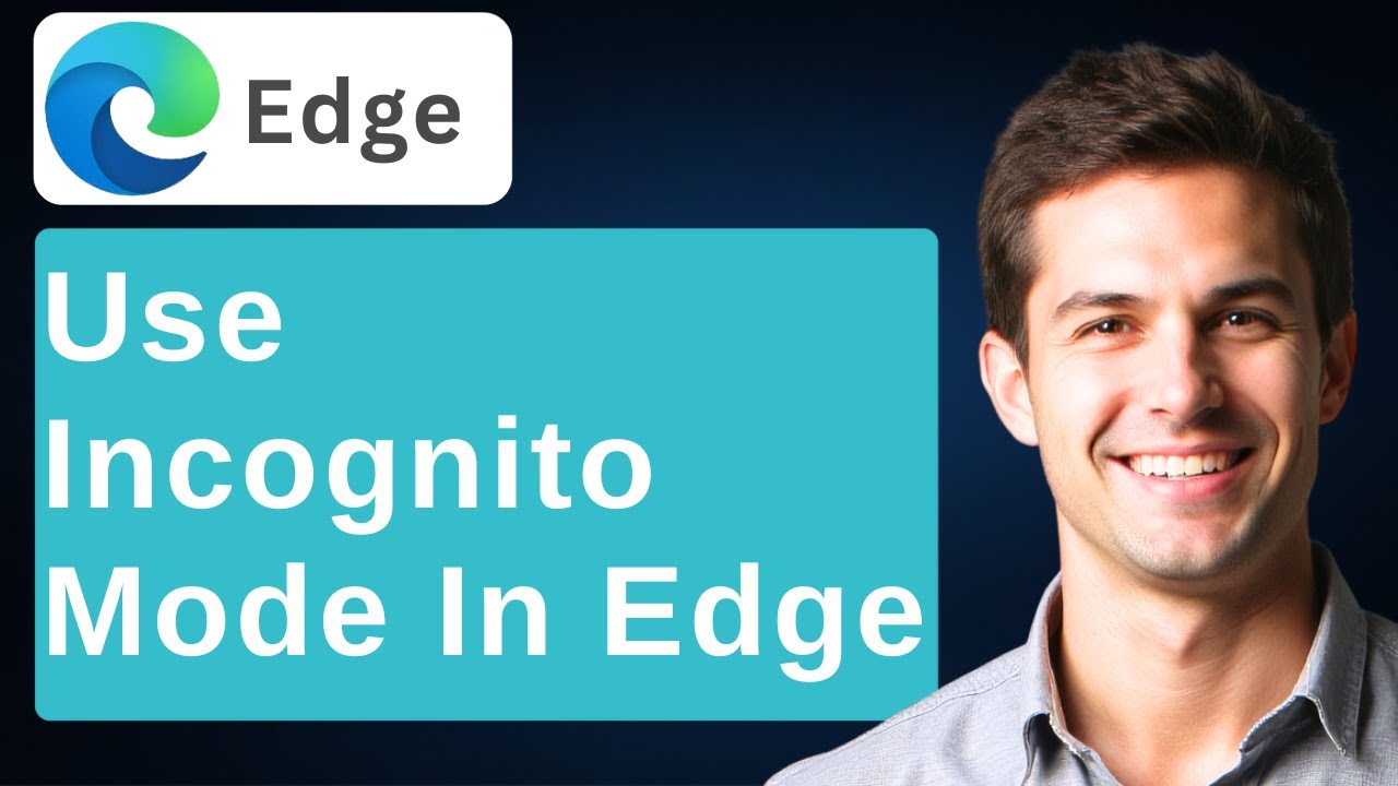 How To Use Incognito Mode In Microsoft Edge? Browse In Private In Microsoft Edge [2026 Guide]
