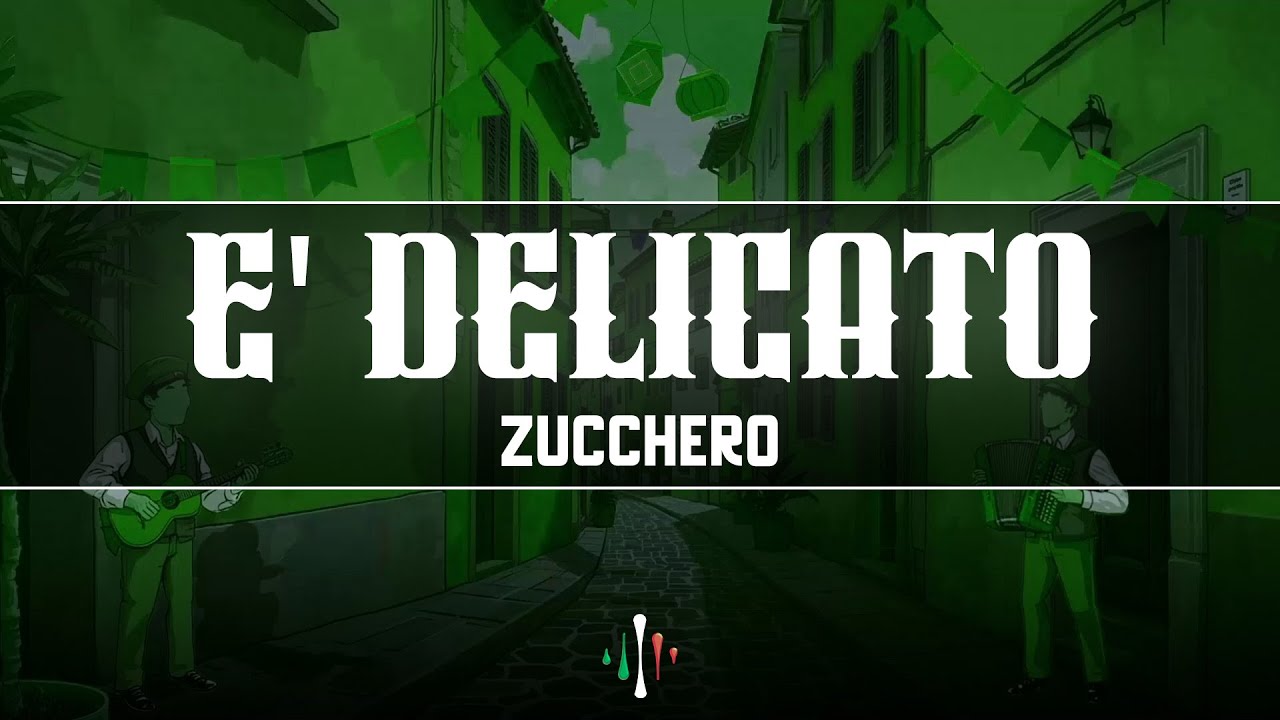 Zucchero - E' Delicato (Testo/Lyrics)