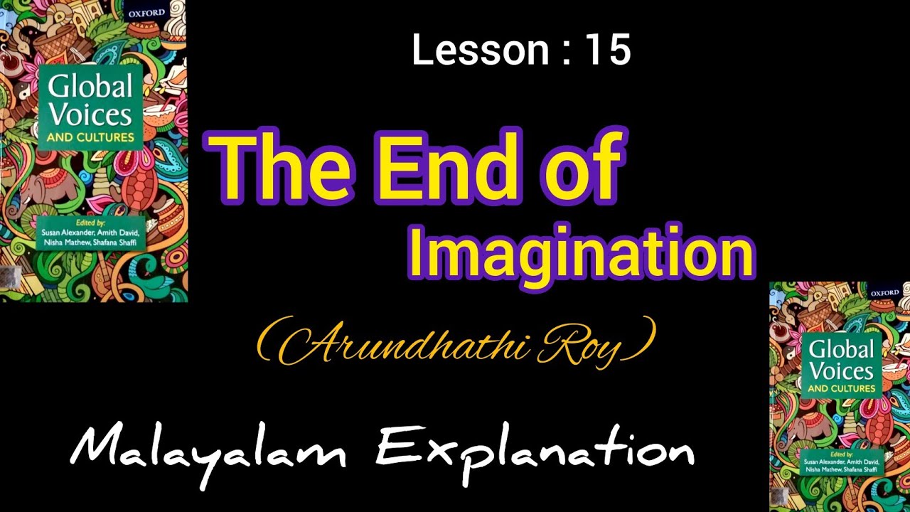 The End of Imagination malayalam explanation /malayalam summary/ Arundhathi Roy/Global voice sem 4