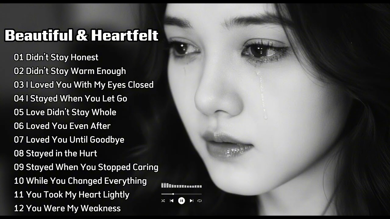Beautiful English Sad Love Songs & Nonstop Relaxing Music || Slowed Pop ~ Didn’t Stay Honest