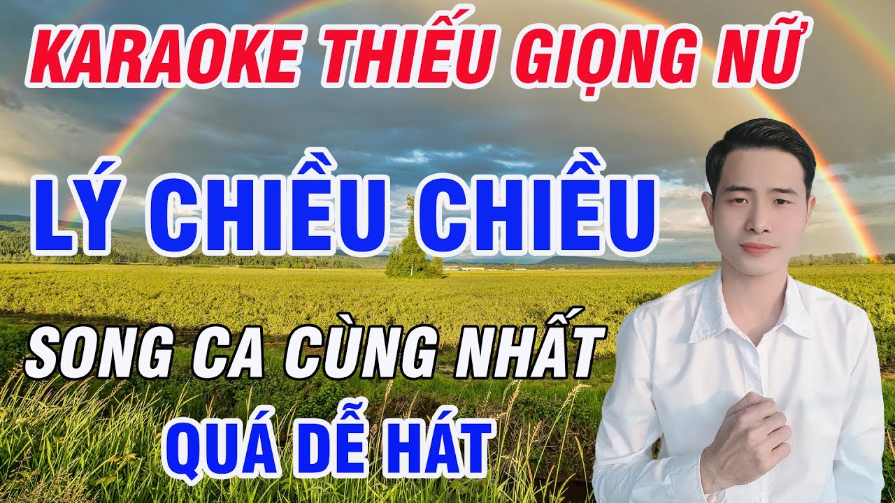Lý Chiều Chiều Karaoke Song Ca Thiếu Giọng Nữ Song Ca Cùng Nhất