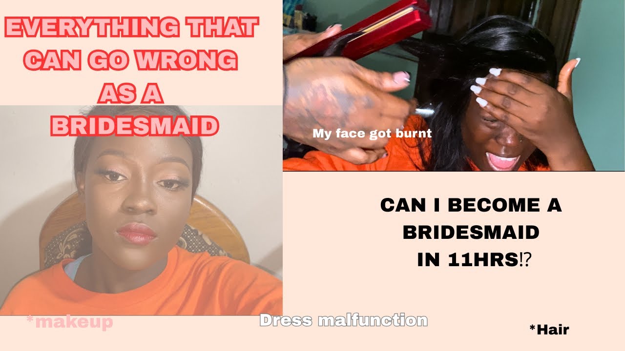 HOW I BECAME A BLACK SHEEP BRIDESMAID IN 11HRs #failedmoments #bridesmaids #tragictale