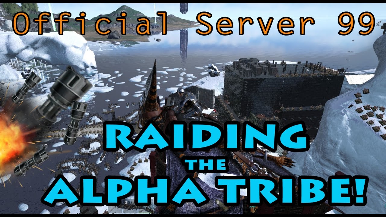RAIDING the ALPHA TRIBE! | ARK Official Server