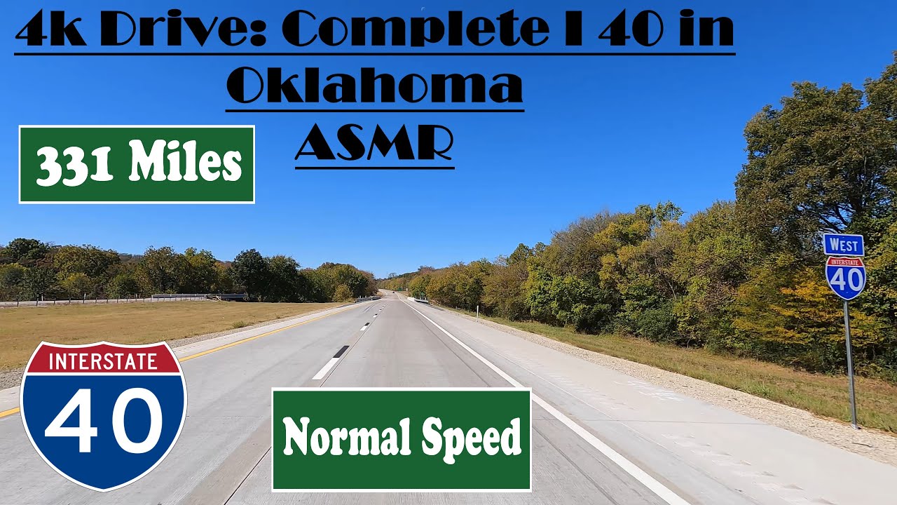4k Drive: Complete I 40 in Oklahoma ASMR .  331 Miles.  Interstate 40 West