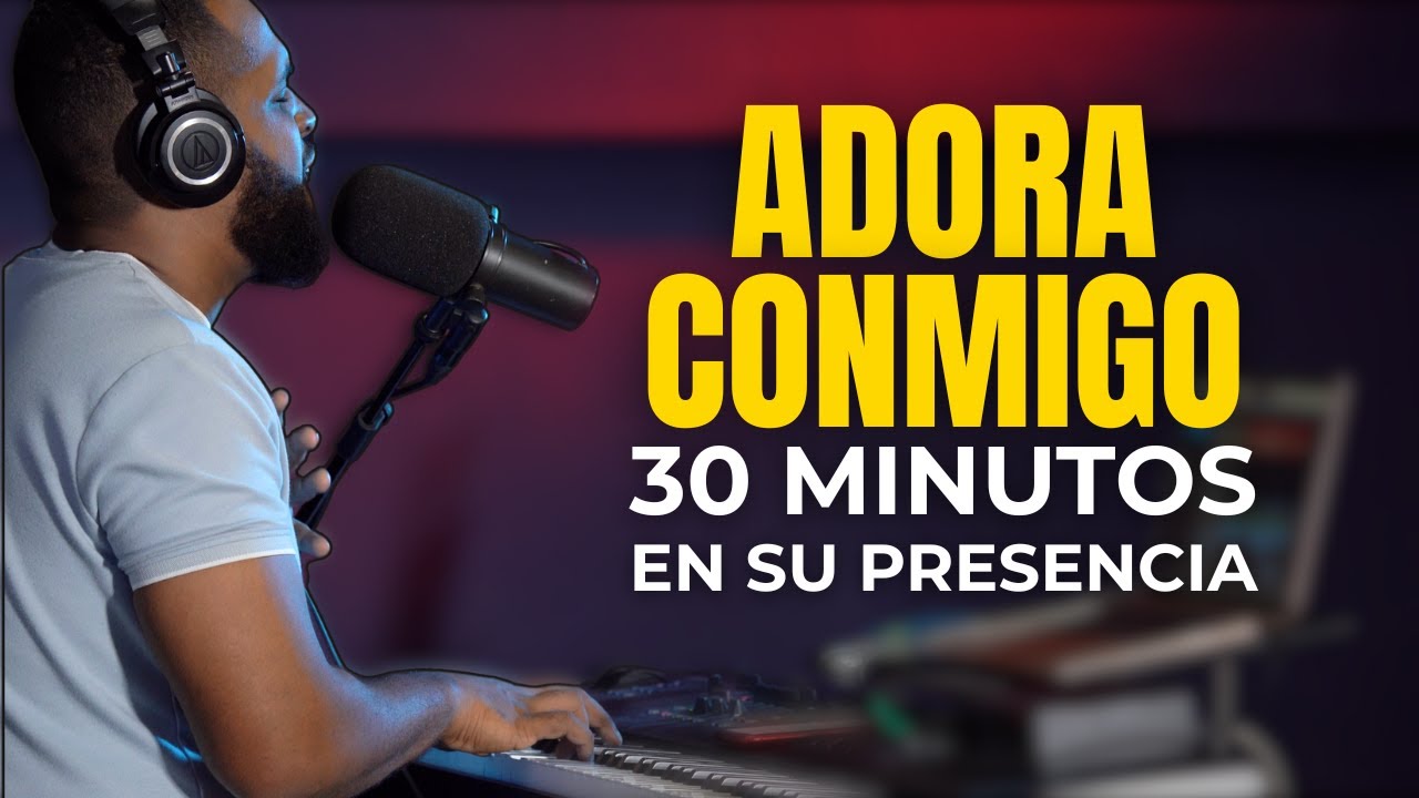 Adoración Íntima para Orar | 30 Minutos Sumergido en la Presencia de Dios