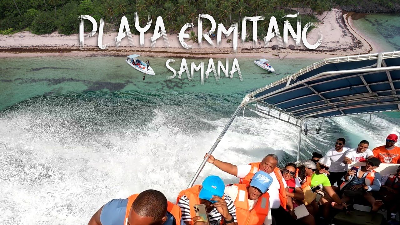 EXCURSION a Playa el ERMITAÑO Samaná (Vale La Pena?)