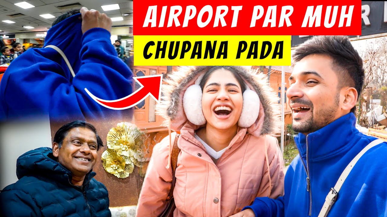 Airport par harne k bad chupana pada muh
