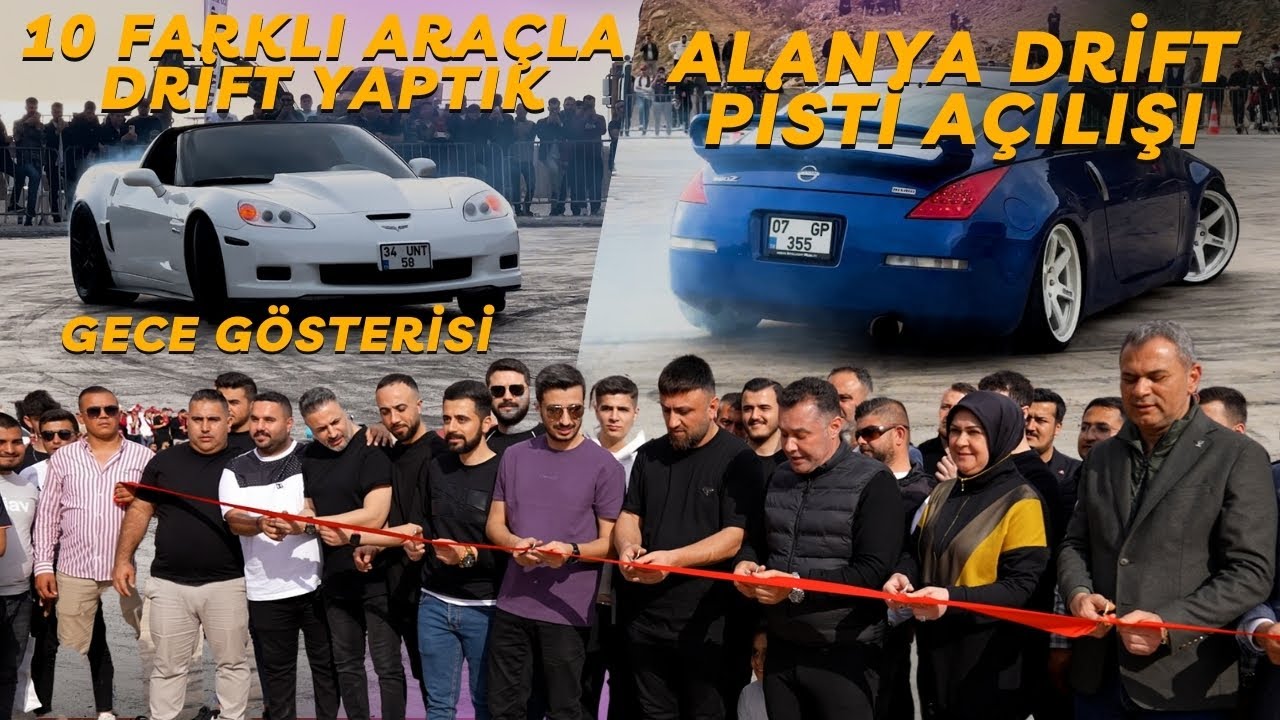10 FARKLI ARAÇLA DRİFT I ALANYA DRİFT PİSTİ AÇILIŞINA KATILDIK w/ @OkanÇekiç / @cüneytkuzu