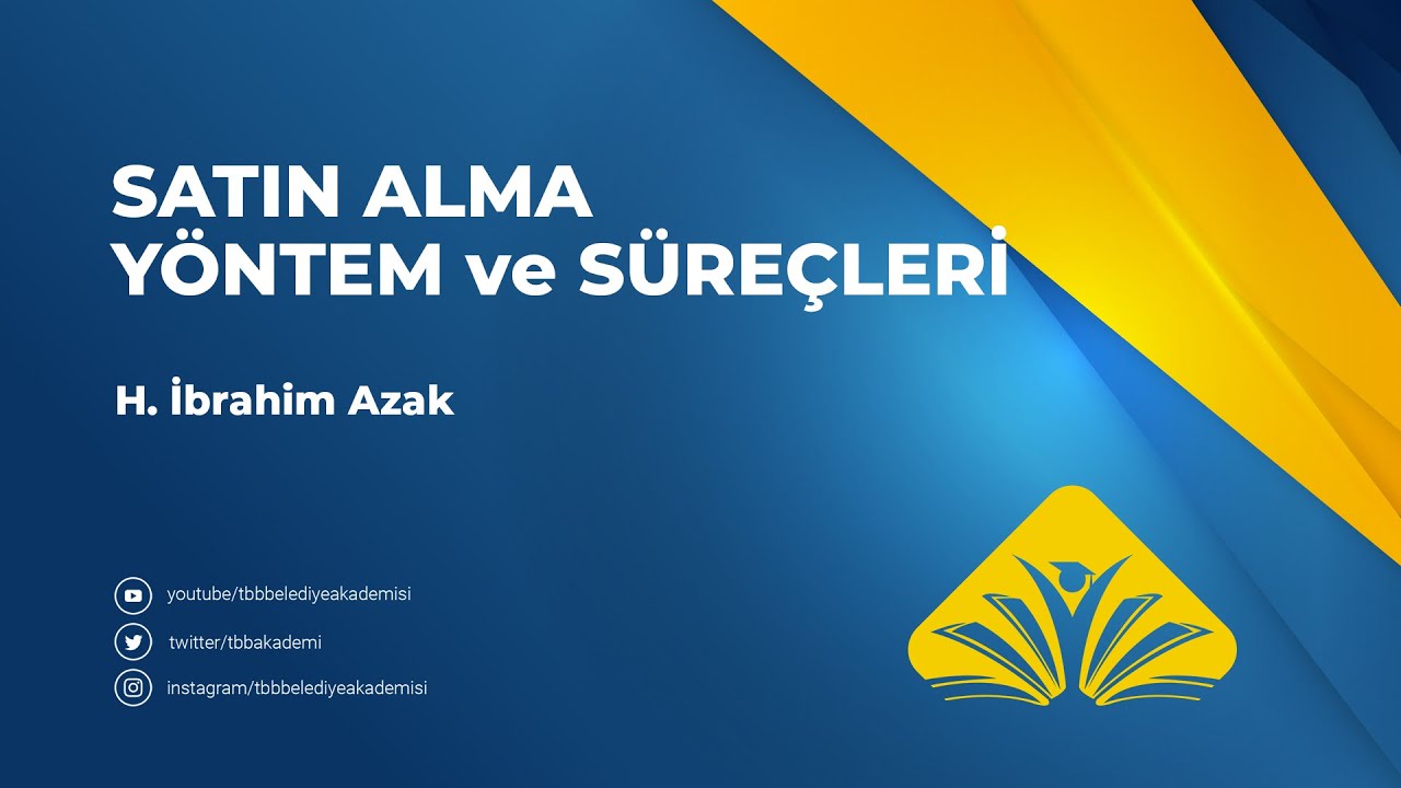 Satın Alma Yöntem ve Süreçleri
