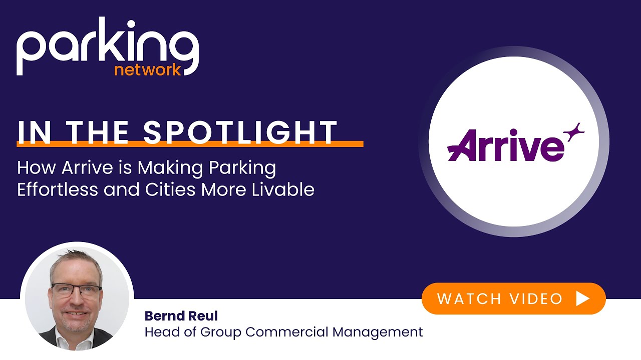 In the Spotlight: How Arrive is Making Parking Effortless and Cities More Livable
