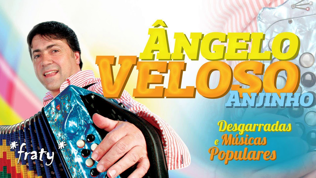 Ângelo Veloso "Anjinho" - Hoje Comes no Redondo