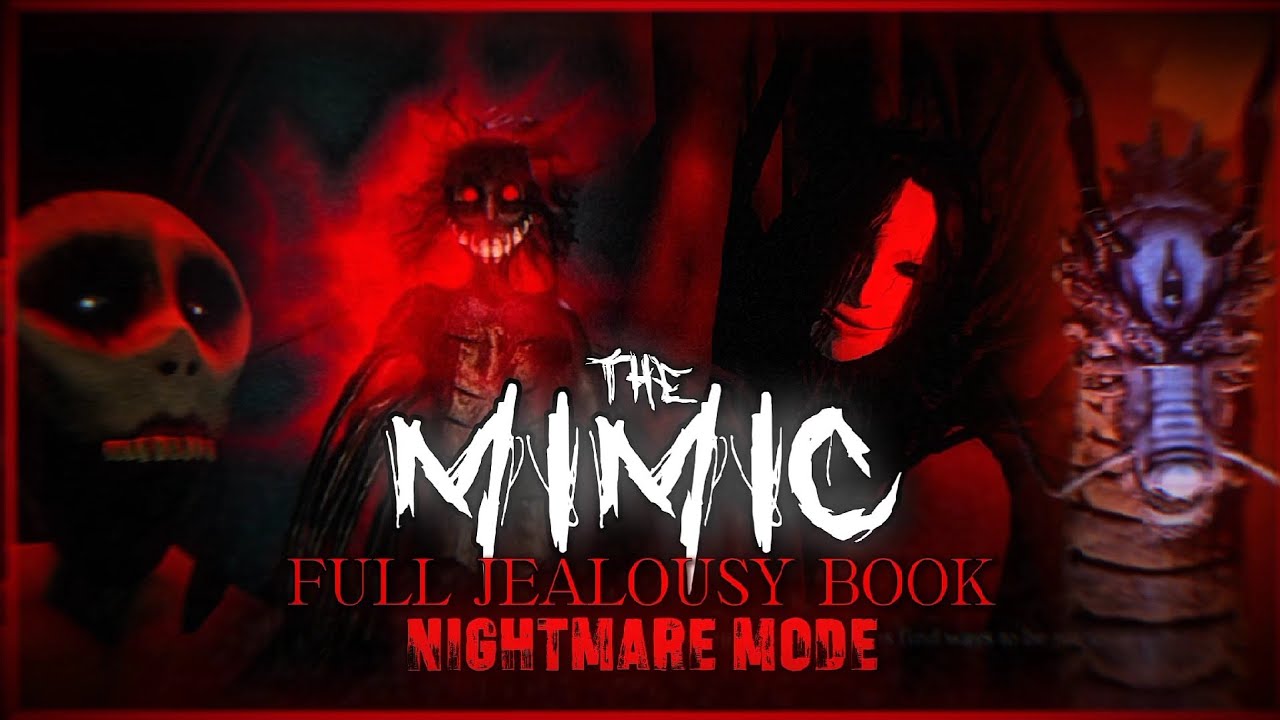 [THE MIMIC] FULL JEALOUSY'S BOOK IN NIGHTMARE MODE (800 SUBSCRIBERS SPECIAL)