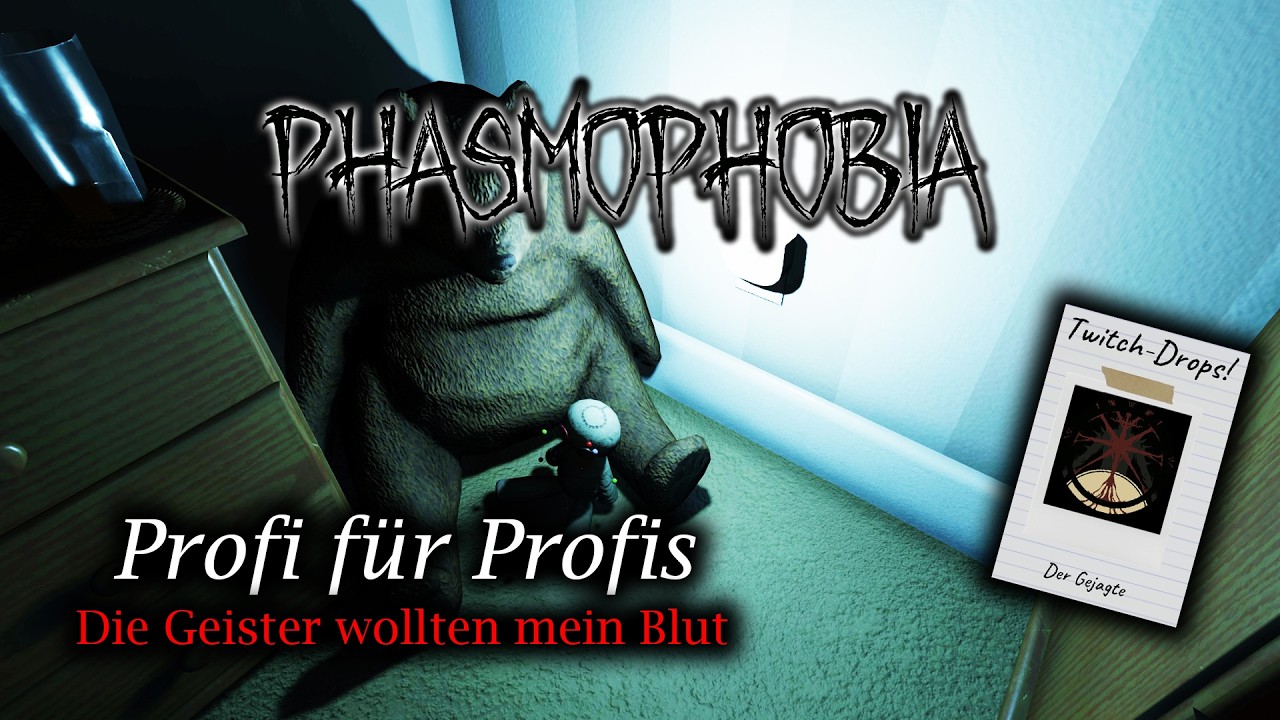 Profi für Profis - Phasmophobia