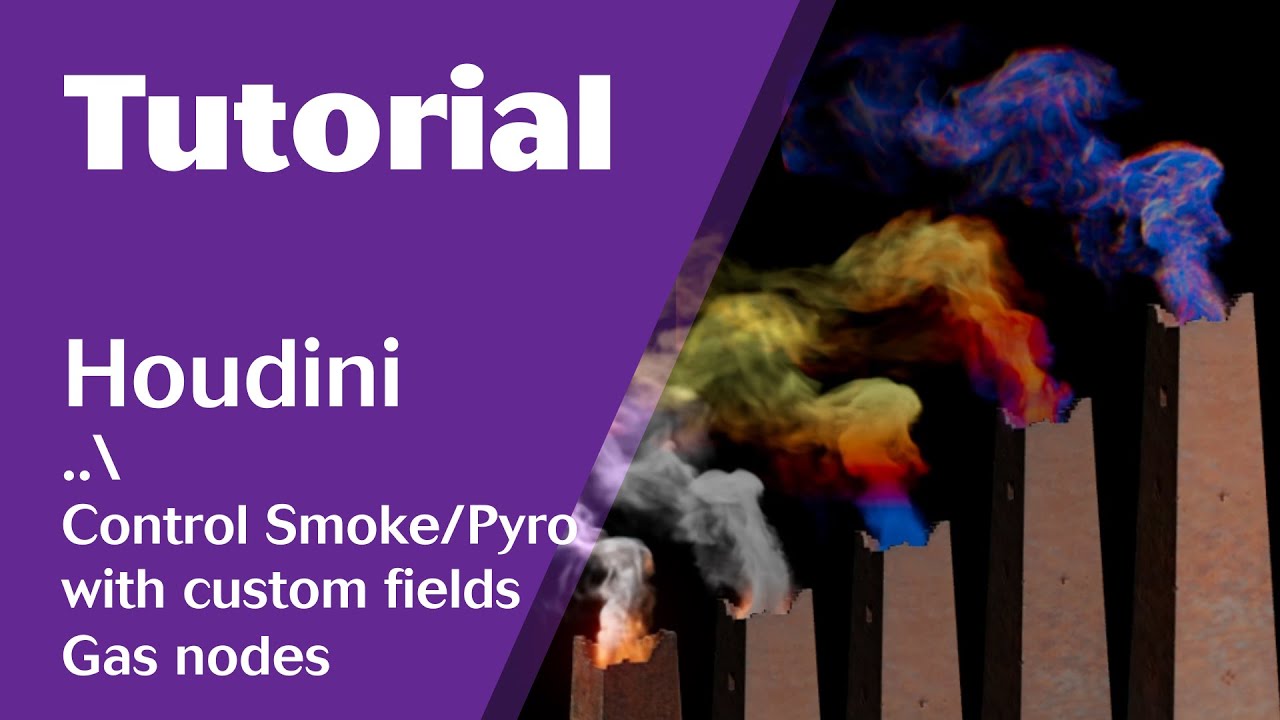 Houdini Tutorial - Control smoke / pyro simulation with Custom Fields / Gas Nodes