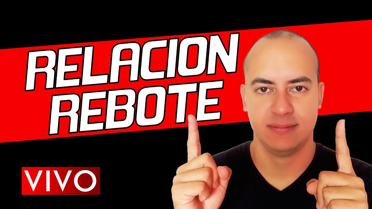Tengo una Relación Rebote? I En Vivo