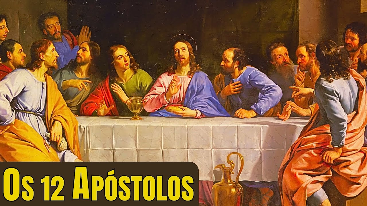 Os 12 Apóstolos de Jesus Cristo: Conheça os Doze Discípulos que Andaram com Jesus