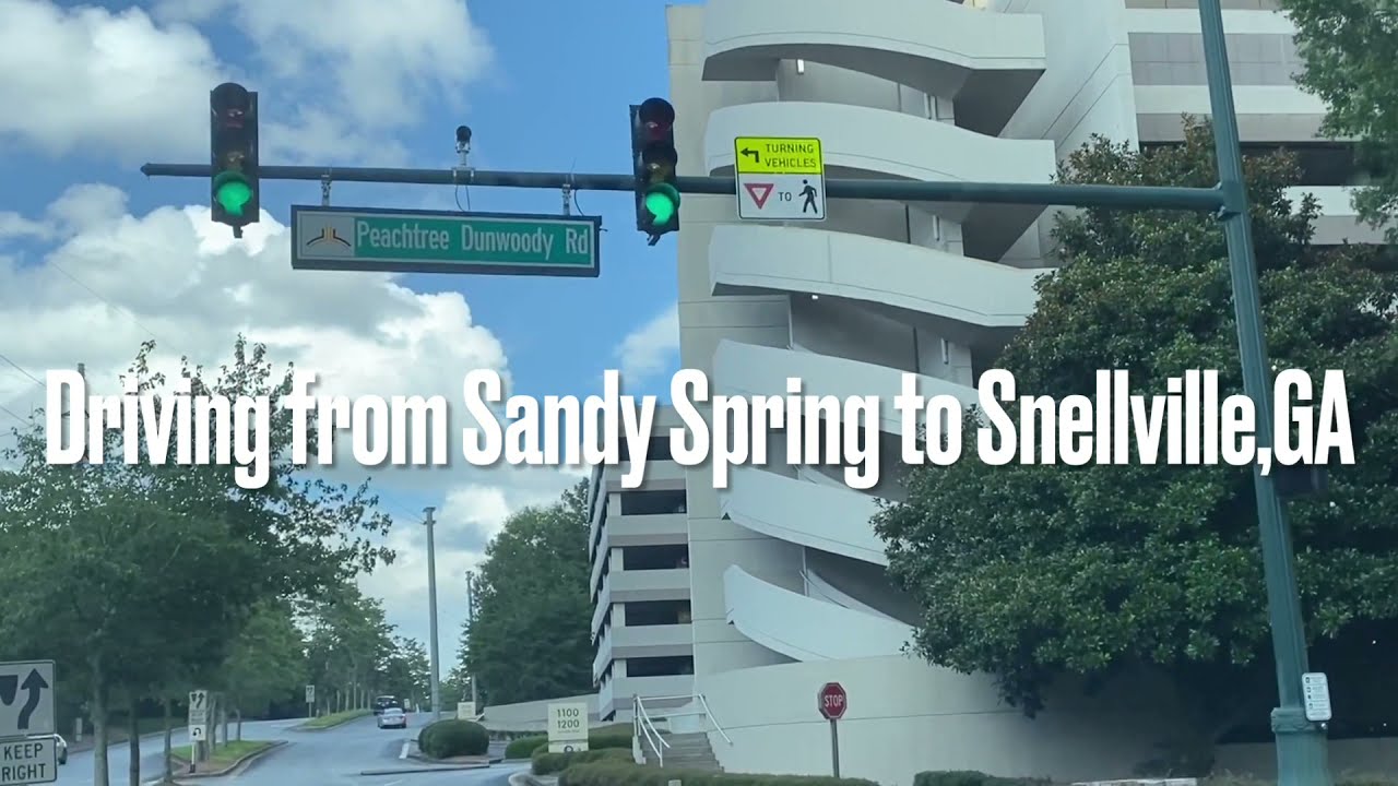 ❤️Travel Memories - Driving from Sandy Spring, GA to Snellville, GA