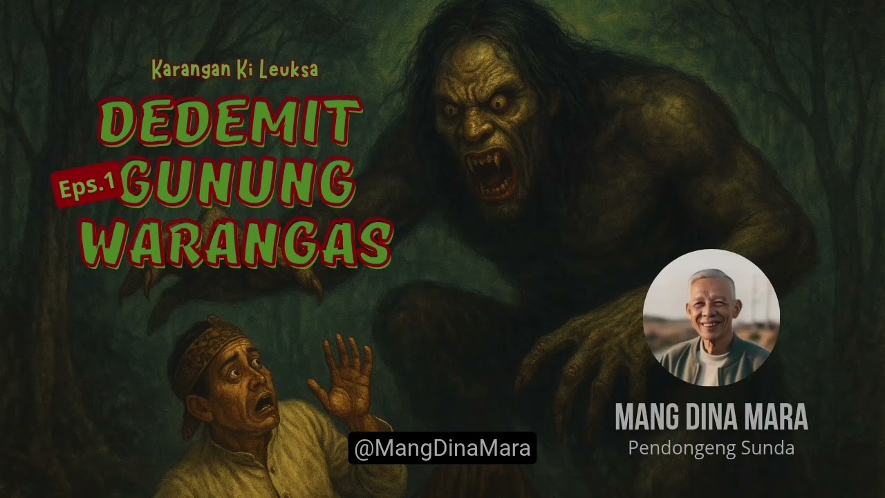 DEDEMIT GUNUNG WARANGAS Eps.1 Carita Sunda Mang Dina Mara @MangDinaMara
