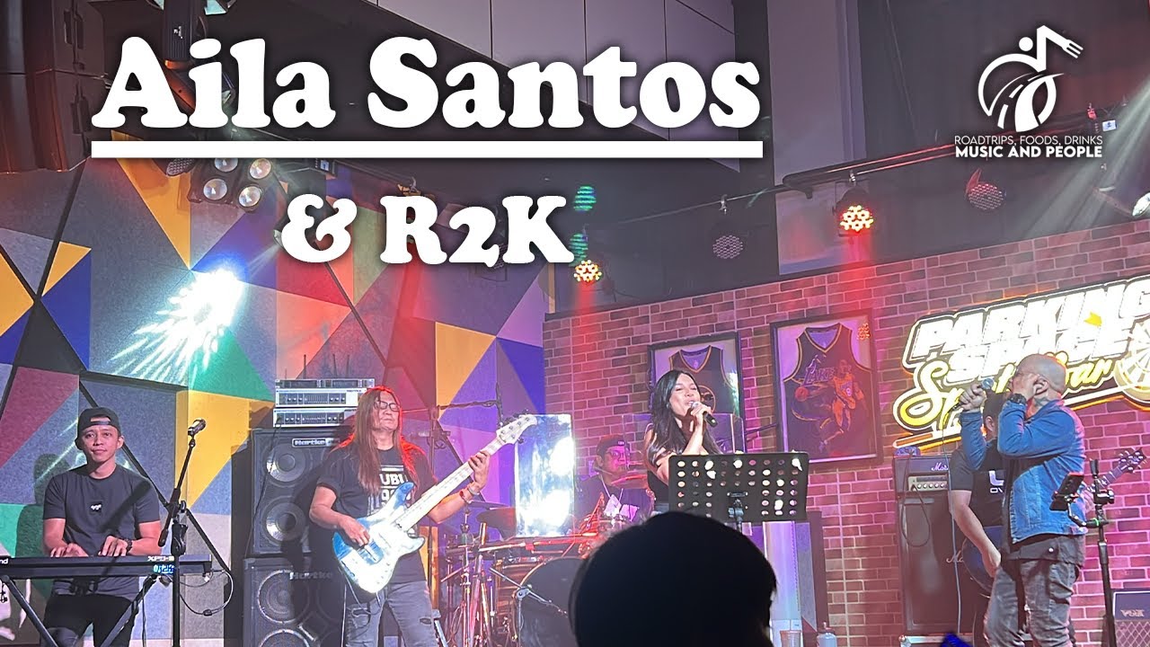 Aila Santos & R2K @ Parking Space Sports Bar | 1st Set