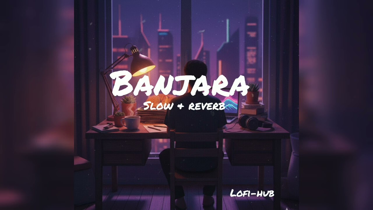 Banjara_ultra slow-reverb💔