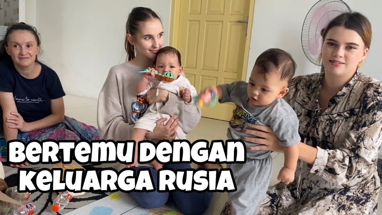 AKHIRNYA KELUARGA RUSIA MENDATANGI KAMI