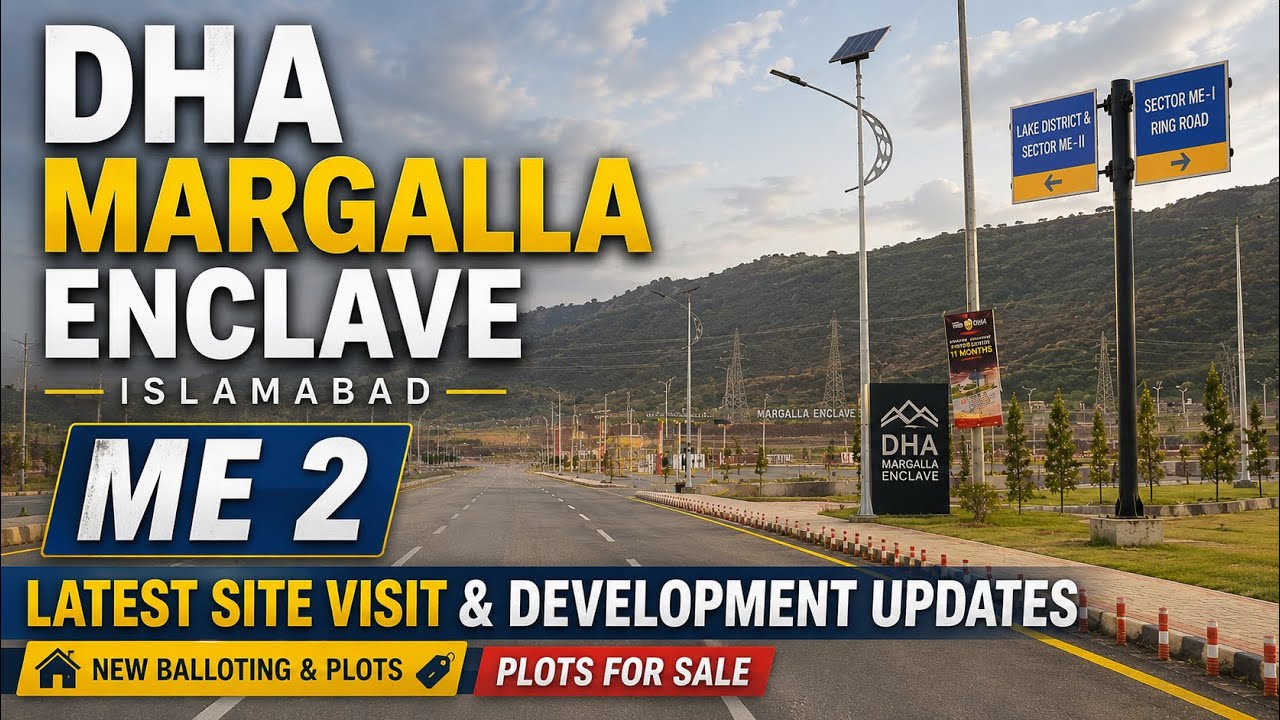 DHA Margalla Enclave Islamabad ME-2 | Latest Site Visit & Development Updates | Plots for Sale 2026