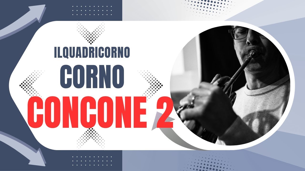 CORNO - Concone n.2 / Lezione 83