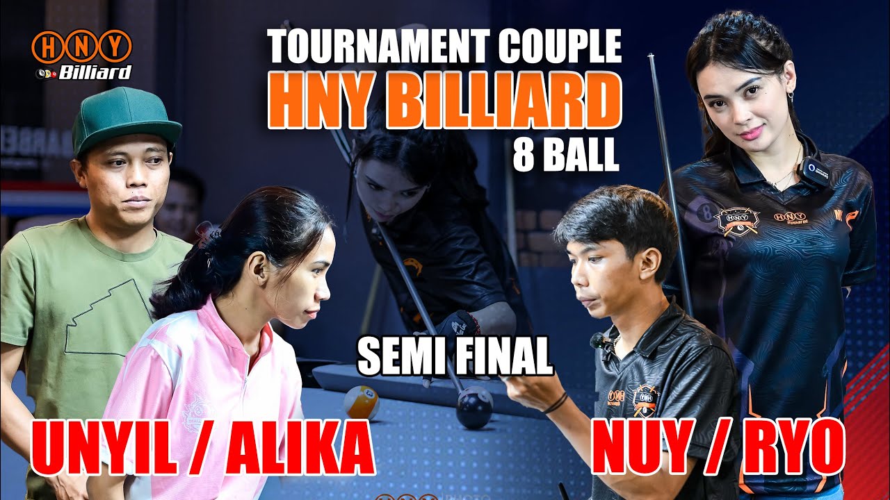 [SEMIFINAL] NUY/RYO VS UNYIL/ALIKA - 8 BALL TURNAMENT COUPLE HNY BILLIARD