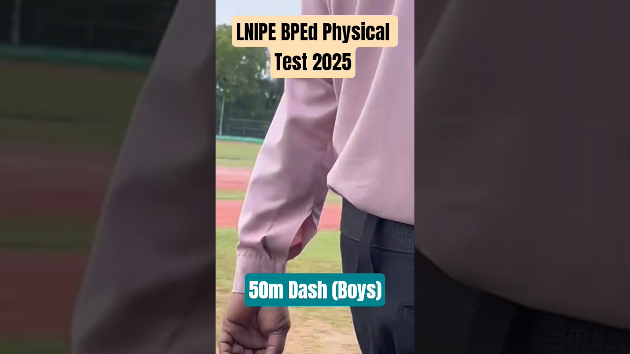 LNIPE BPEd Physical Test 2025 // 50 m Dash