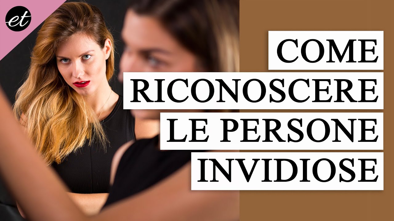5 SEGNI per riconoscere una persona INVIDIOSA