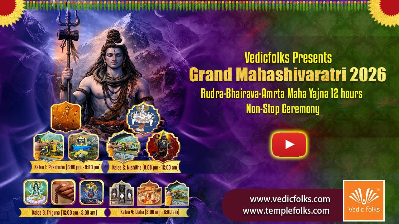 Grand Mahashivaratri 2026: Rudra-Bhairava-Amrta Maha Yajna 12 hours Non-Stop Ceremony | Vedicfolks