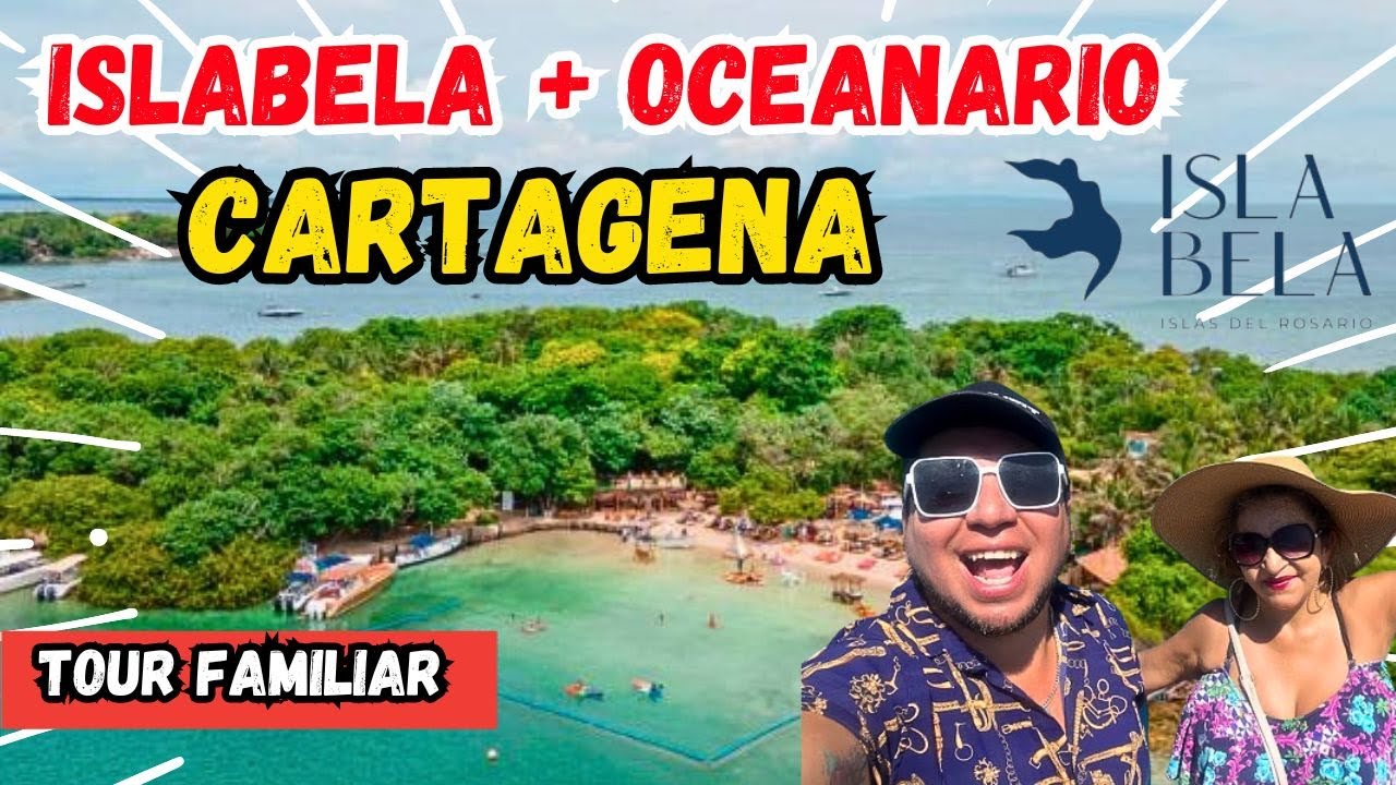 🏝️ISLABELA CARTAGENA ‼️EL MEJOR PASADIA FAMILIAR ‼️visitamos el oceanario🐬en las ISLAS DEL ROSARIO