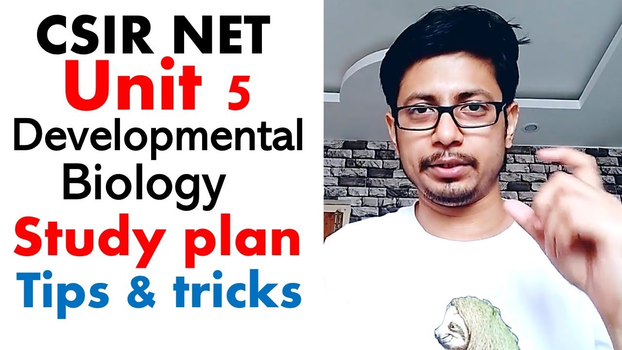CSIR NET life science unit 5 | CSIR NET study plan for syllabus unit 5 | developmental biology