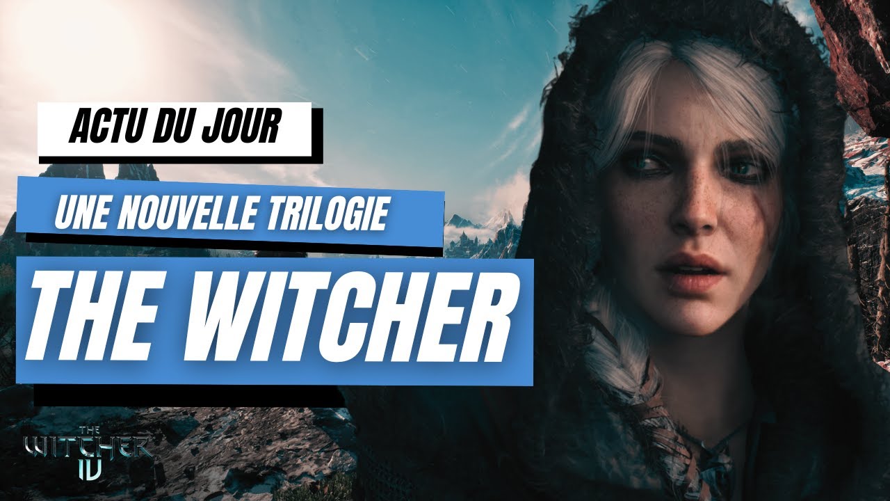 The Witcher 4 : CD Projekt Red veut sortir 3 jeux “The Witcher” en 6 ans !