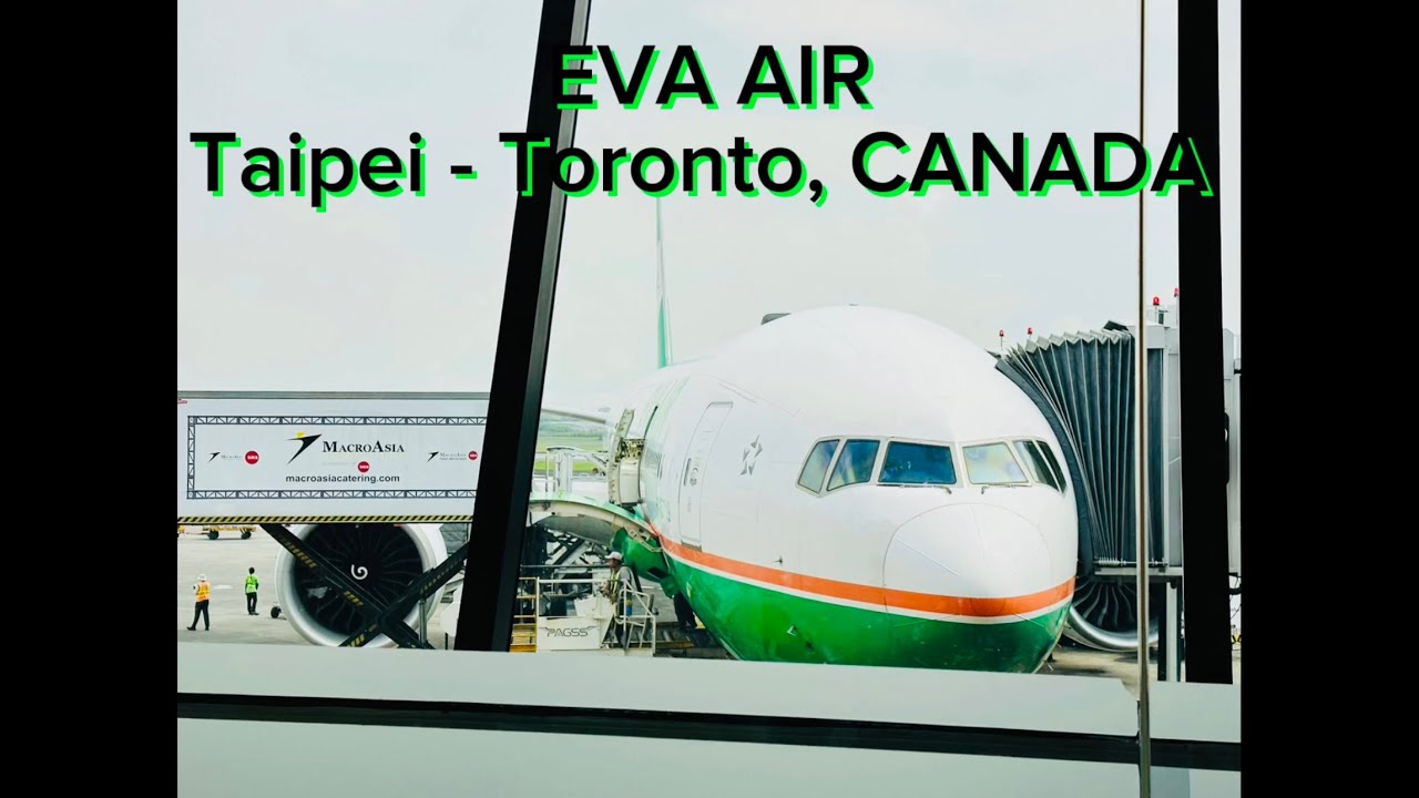 EVA AIR (Premium Economy) - Taipei to Toronto