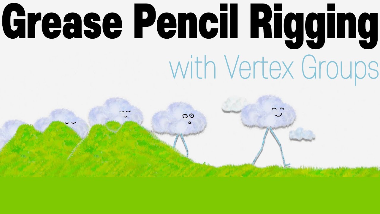 Rigging with Vertex Groups(Grease Pencil, Blender)